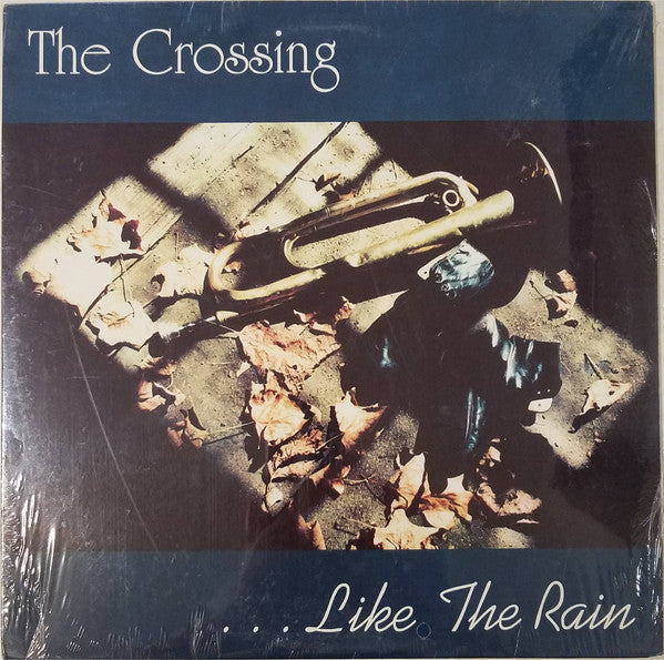 The Crossing (5) : Like The Rain (LP, Album)