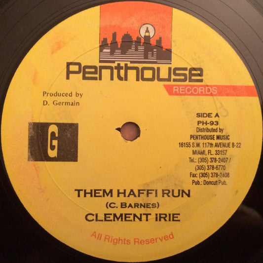 Clement Irie : Them Haffi Run (12")