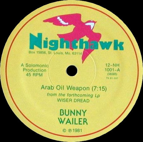 Bunny Wailer : Arab Oil Weapon (12", Single)