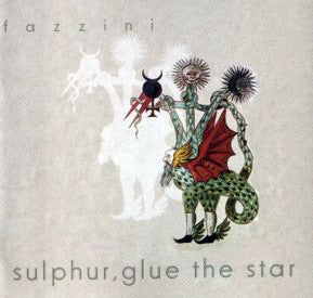 Tom Fazzini : Sulphur, Glue The Star (CD, Album)