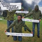 Love Letter Band : Fear Not My Brothers, Fear Not My Sisters, For I Have Seen The Future And These Dark Clouds Will Part (CD, Album)