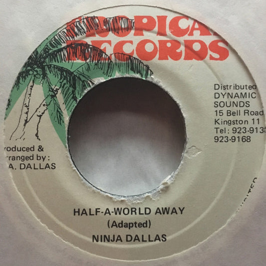 Ninja Dallas : Half A World Away (7")