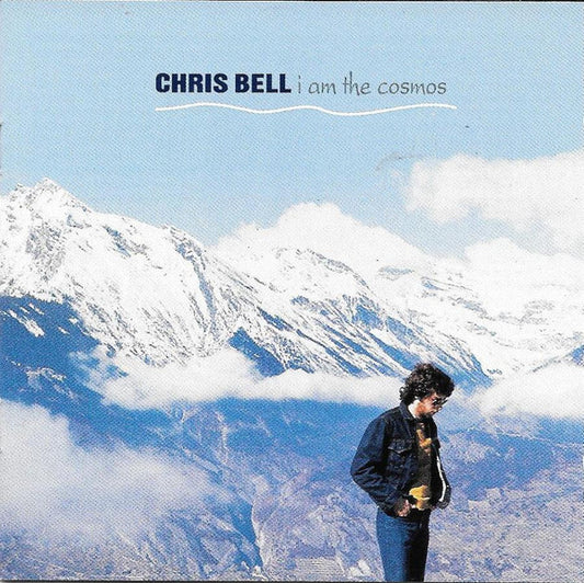 Chris Bell : I Am The Cosmos (CD, Album, RP, Cin)